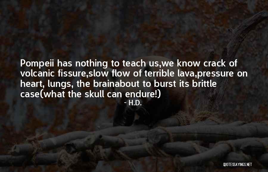 Lava Quotes By H.D. Lava Quotes By H.D.
