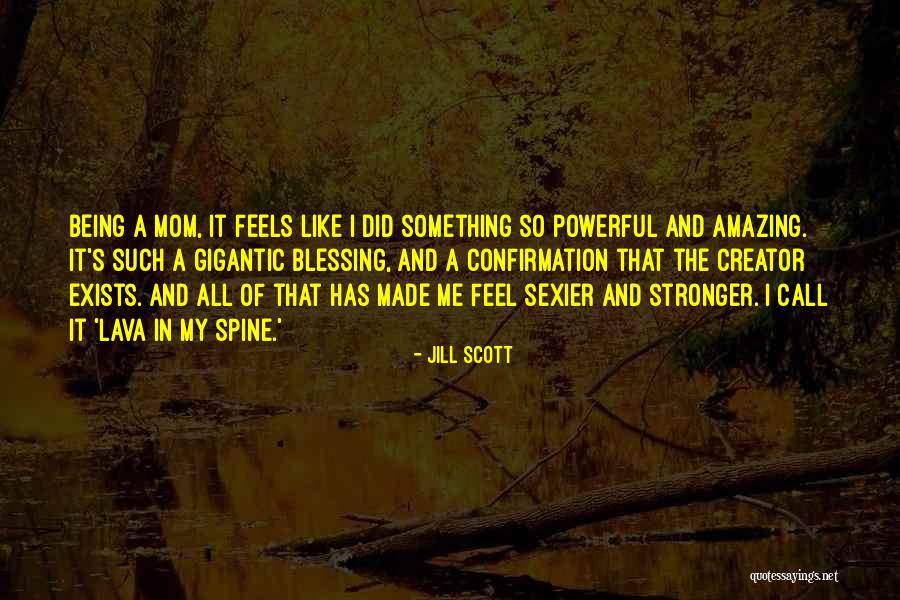 Lava Quotes By Jill Scott