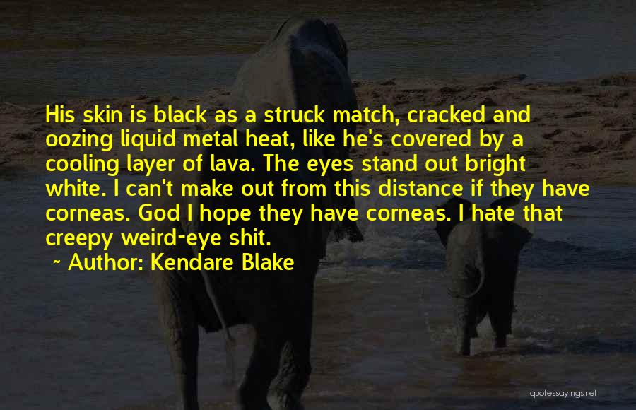 Lava Quotes By Kendare Blake