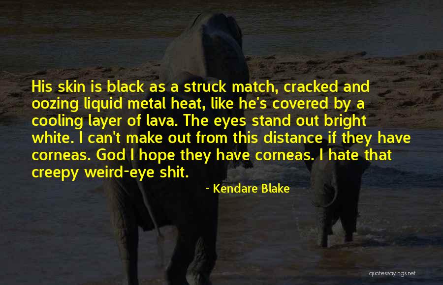 Lava Quotes By Kendare Blake