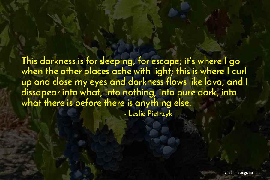 Lava Quotes By Leslie Pietrzyk