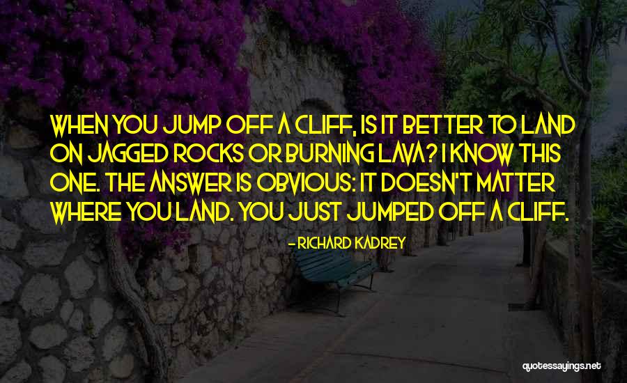 Lava Quotes By Richard Kadrey