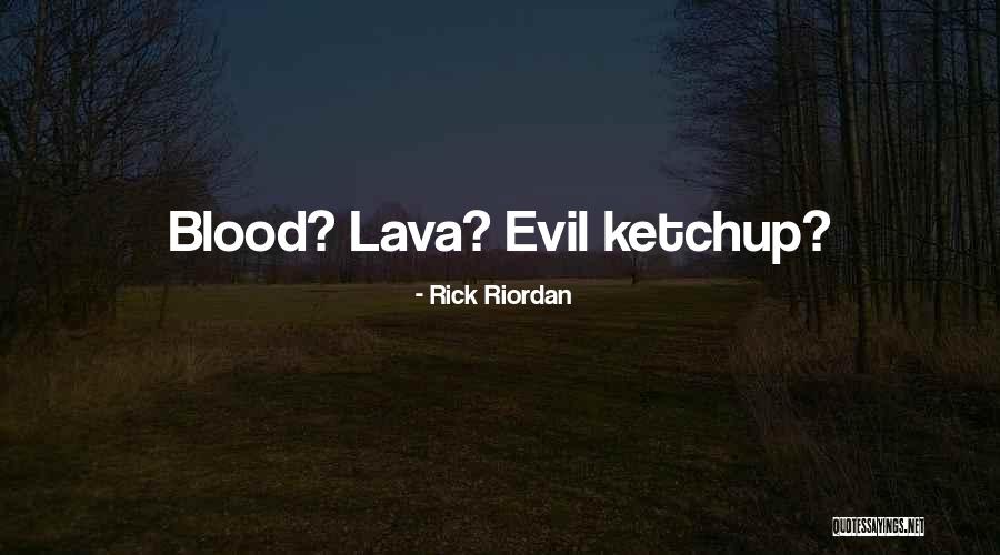 Lava Quotes By Rick Riordan