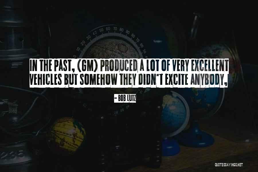 Lavababie Quotes By Bob Lutz Lavababie Quotes By Bob Lutz