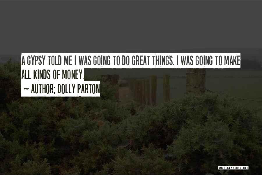 Lavaise Quotes By Dolly Parton