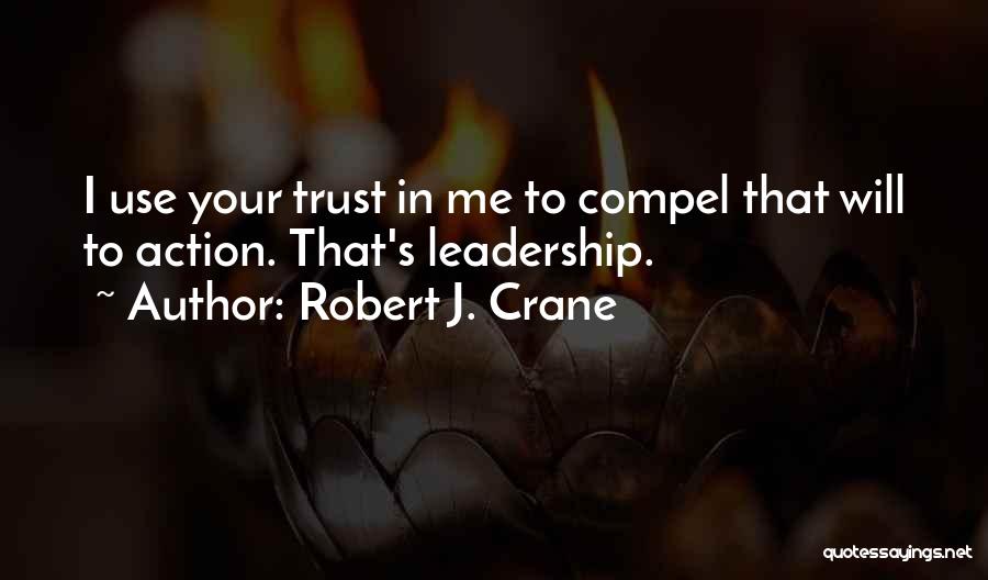 Lavaise Quotes By Robert J. Crane
