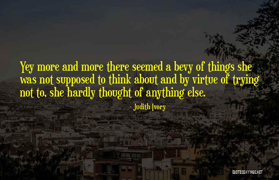 Lavalla Appraisal Quotes By Judith Ivory Lavalla Appraisal Quotes By Judith Ivory