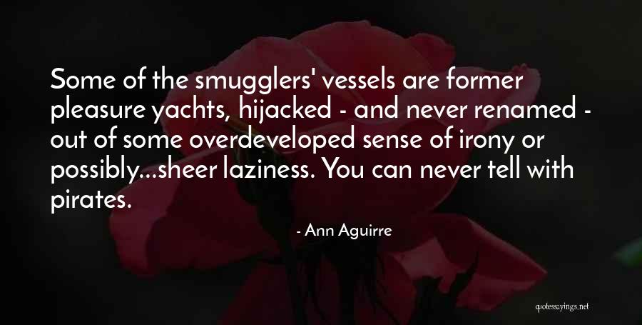 Lavallophone Quotes By Ann Aguirre Lavallophone Quotes By Ann Aguirre