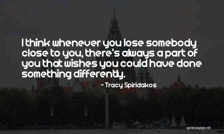 Lavandino Ulje Quotes By Tracy Spiridakos Lavandino Ulje Quotes By Tracy Spiridakos