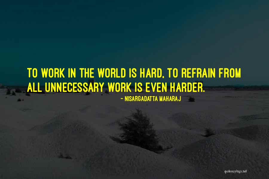 Lavar La Losa Quotes By Nisargadatta Maharaj Lavar La Losa Quotes By Nisargadatta Maharaj