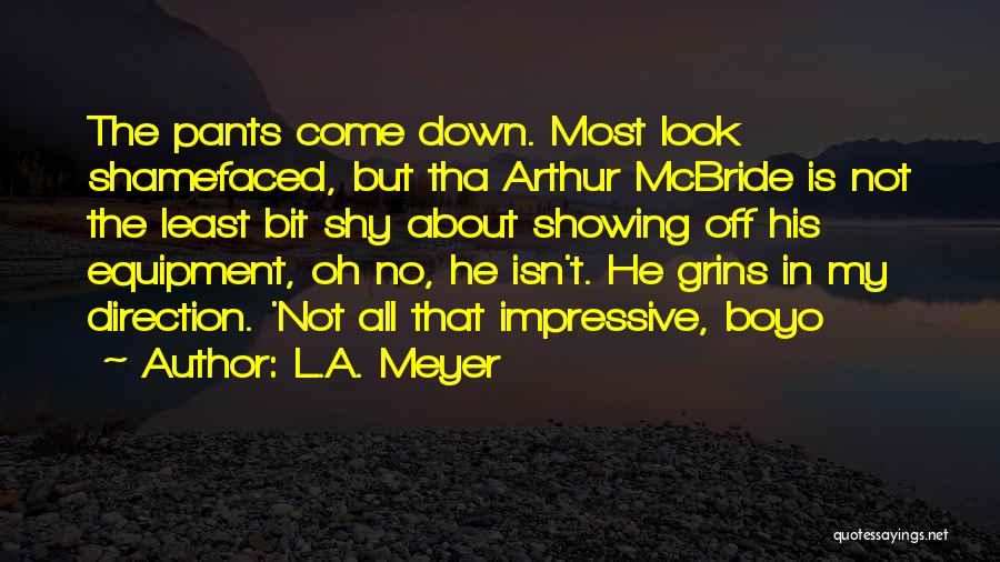 L'avare Quotes By L.A. Meyer