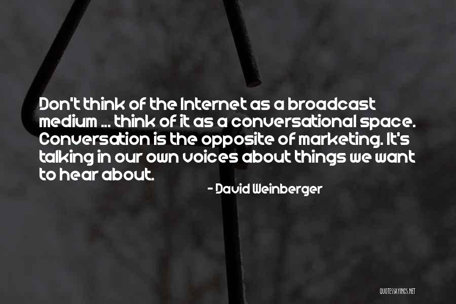 Lavat Quotes By David Weinberger Lavat Quotes By David Weinberger