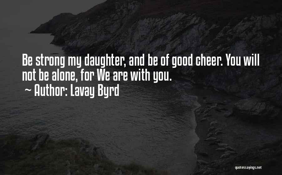 Lavay Byrd Quotes 2178954