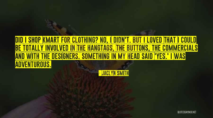 Lavaya Quotes By Jaclyn Smith Lavaya Quotes By Jaclyn Smith