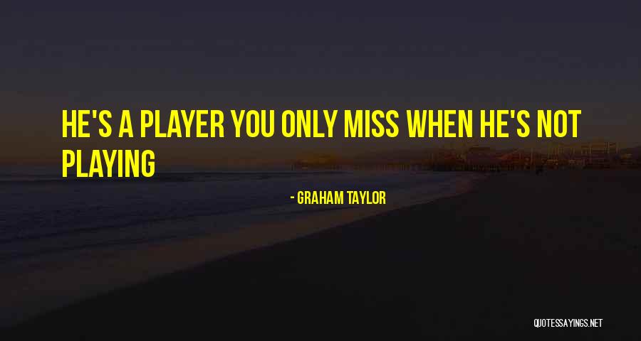 Laved Italian Quotes By Graham Taylor Laved Italian Quotes By Graham Taylor