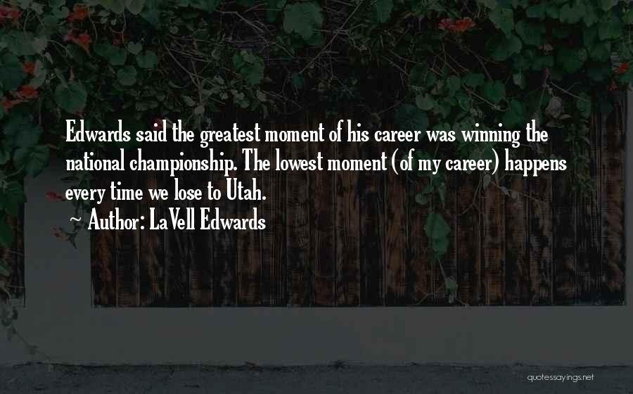 LaVell Edwards Quotes 1436051