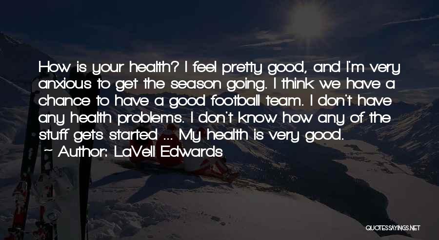 LaVell Edwards Quotes 2137935