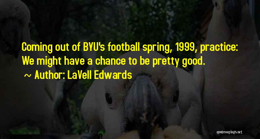 LaVell Edwards Quotes 733614