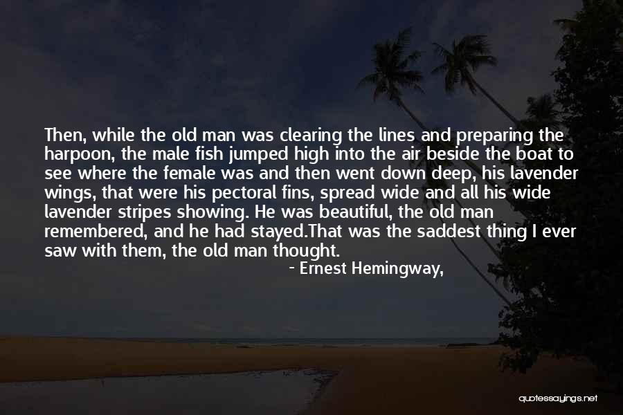 Lavender Quotes By Ernest Hemingway,