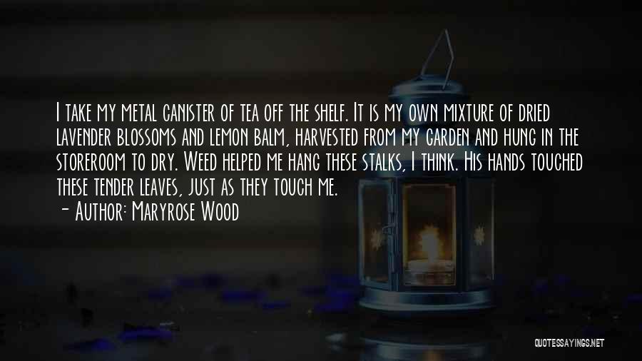 Lavender Quotes By Maryrose Wood