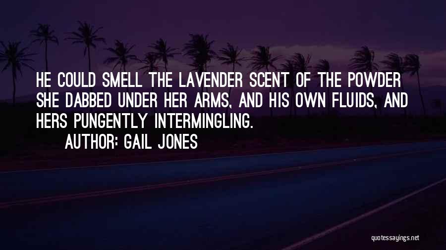 Lavender Scent Quotes By Gail Jones