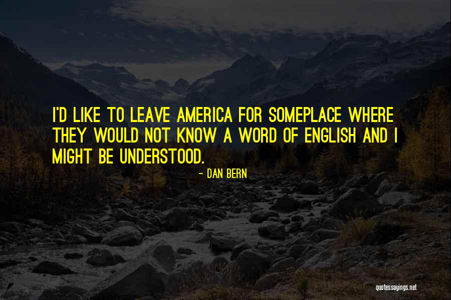 Laventure Quotes By Dan Bern Laventure Quotes By Dan Bern