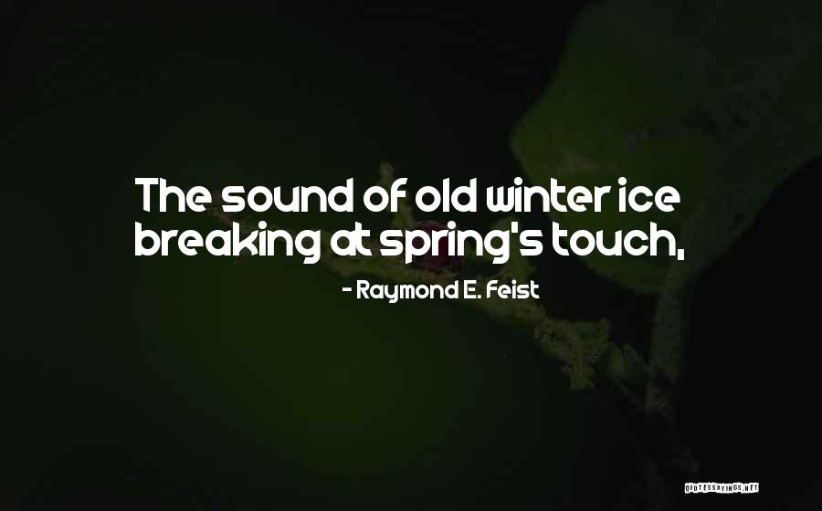 Lavera Party Quotes By Raymond E. Feist Lavera Party Quotes By Raymond E. Feist