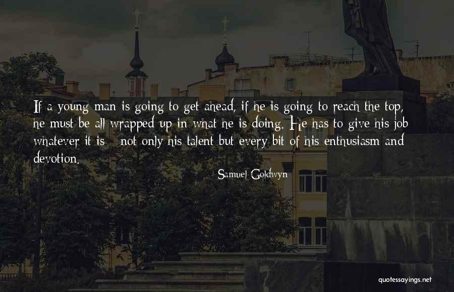 Laverack Capital Partners Quotes By Samuel Goldwyn Laverack Capital Partners Quotes By Samuel Goldwyn