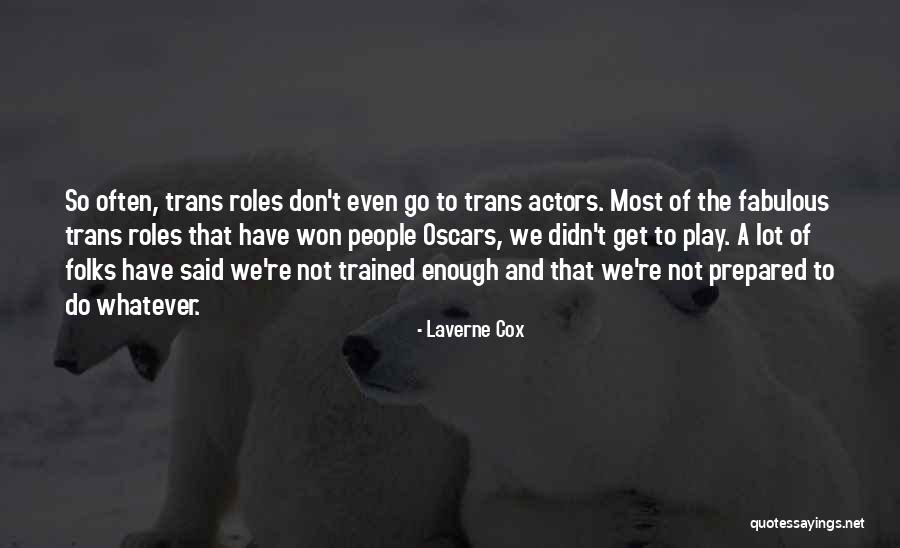 Laverne Cox Quotes 1240572