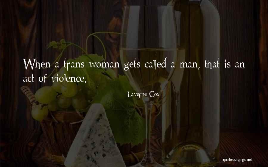 Laverne Cox Quotes 1343060