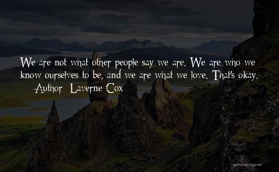 Laverne Cox Quotes 1434372