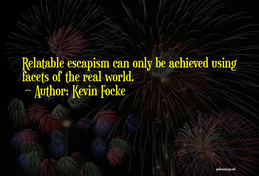 Laversdale Quotes By Kevin Focke