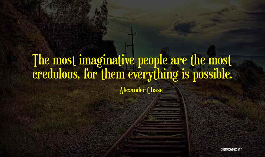 Lavershot Quotes By Alexander Chase Lavershot Quotes By Alexander Chase