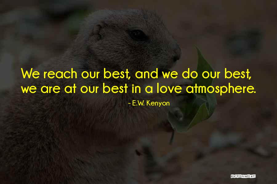 Laves Quotes By E.W. Kenyon Laves Quotes By E.W. Kenyon