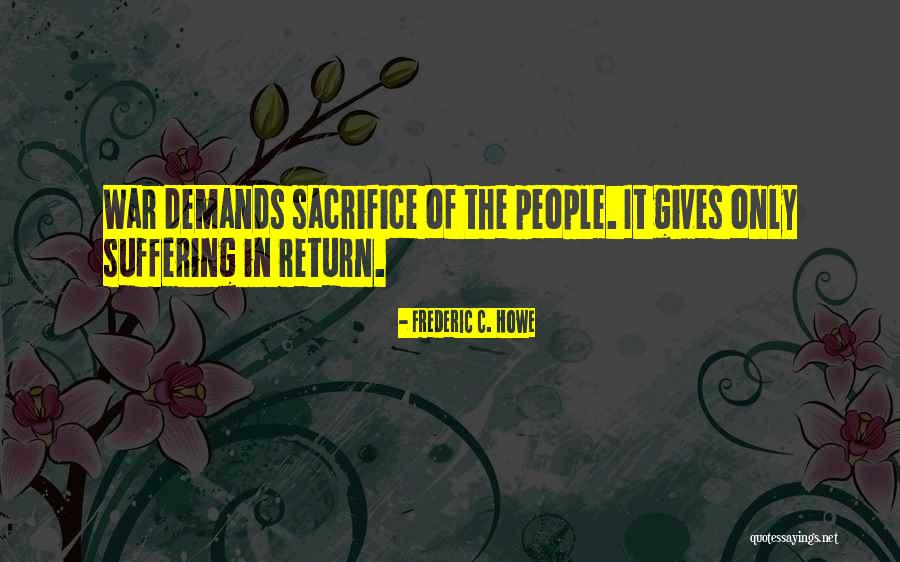Laves Quotes By Frederic C. Howe Laves Quotes By Frederic C. Howe