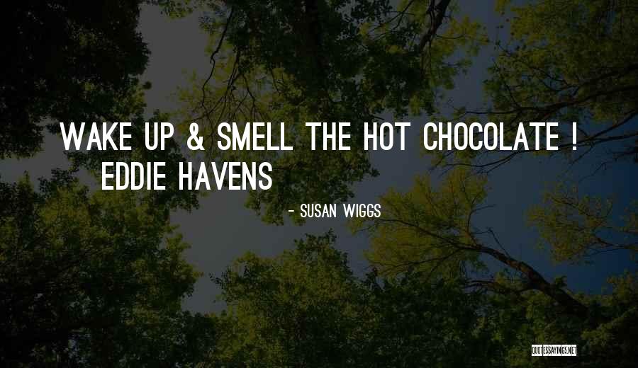 Lavestra Quotes By Susan Wiggs Lavestra Quotes By Susan Wiggs
