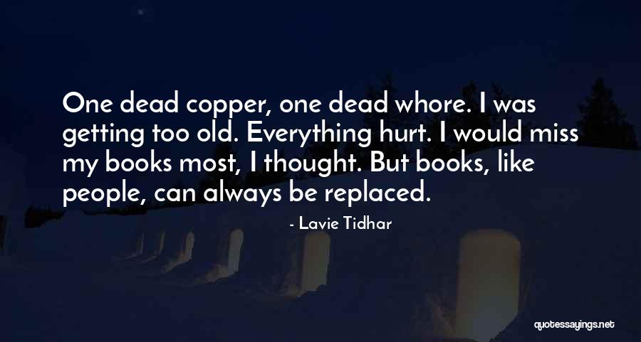 Lavie Tidhar Quotes 1727535