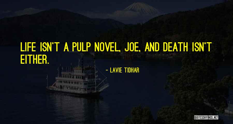 Lavie Tidhar Quotes 307306