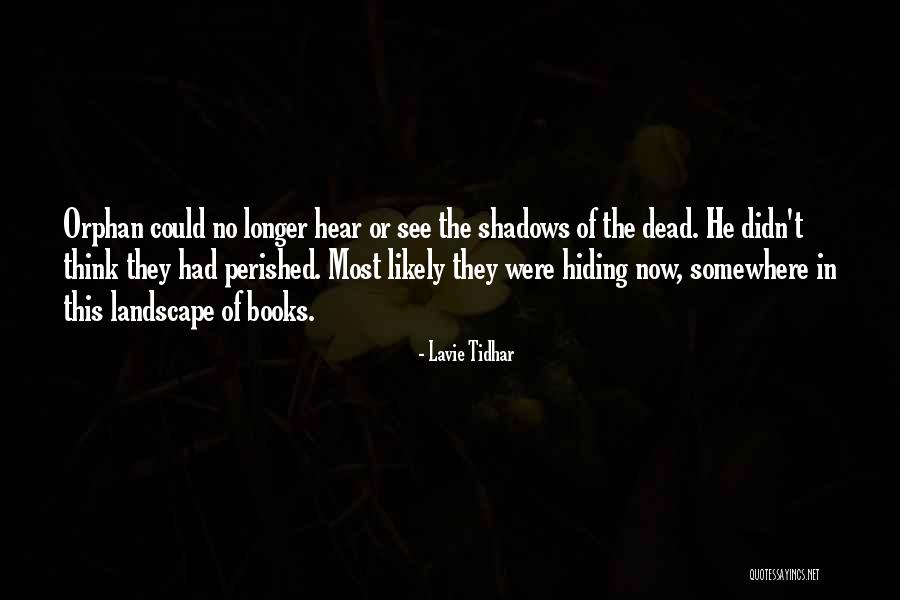 Lavie Tidhar Quotes 352263