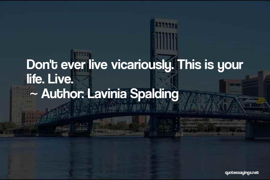 Lavinia Spalding Quotes 1400263