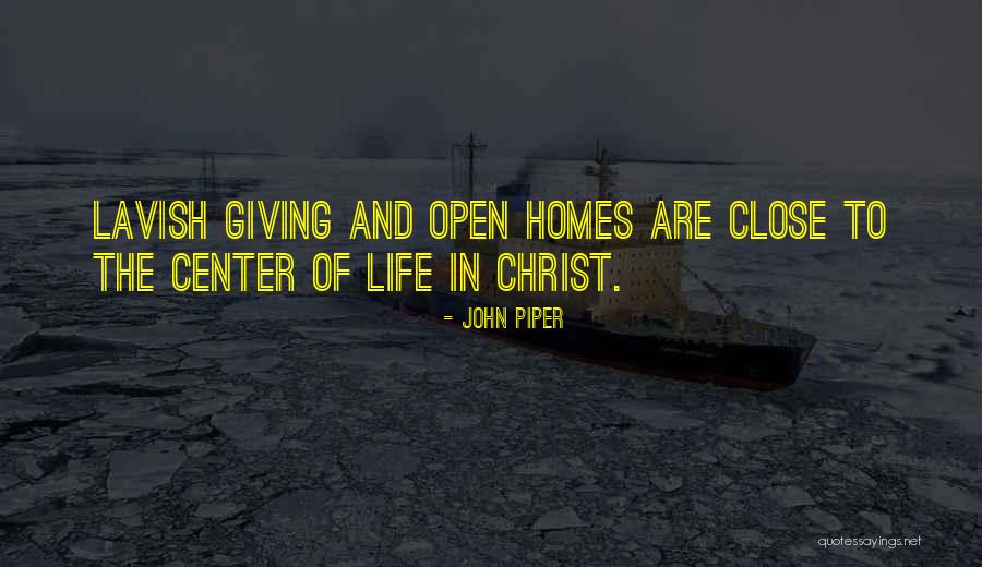 Lavish Life Quotes By John Piper Lavish Life Quotes By John Piper