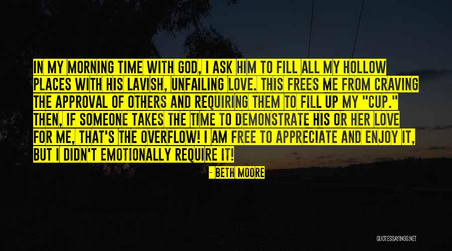 Lavish Love Quotes By Beth Moore Lavish Love Quotes By Beth Moore