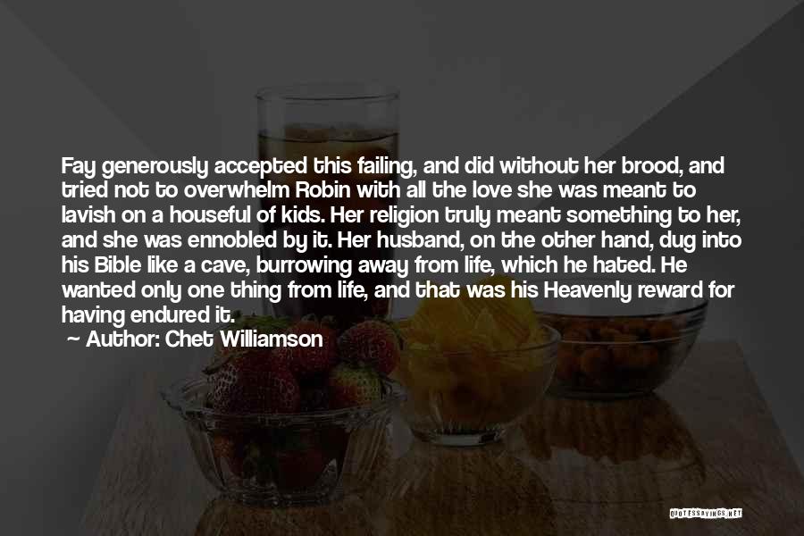 Lavish Love Quotes By Chet Williamson