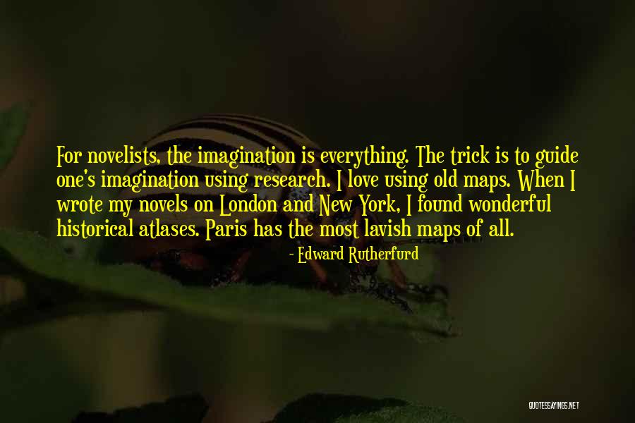 Lavish Love Quotes By Edward Rutherfurd