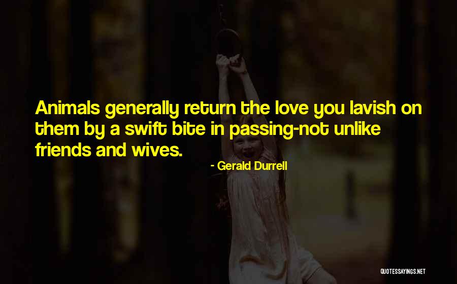 Lavish Love Quotes By Gerald Durrell