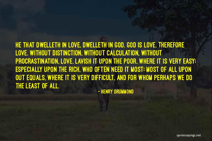 Lavish Love Quotes By Henry Drummond