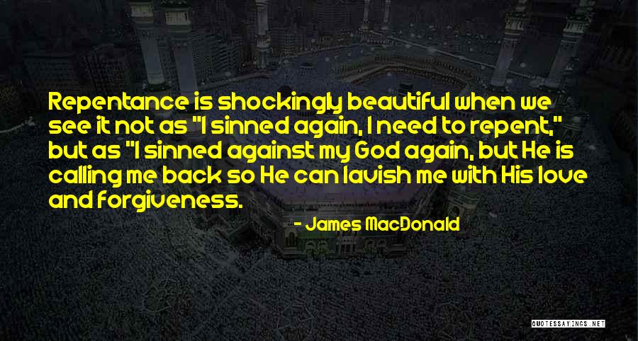 Lavish Love Quotes By James MacDonald