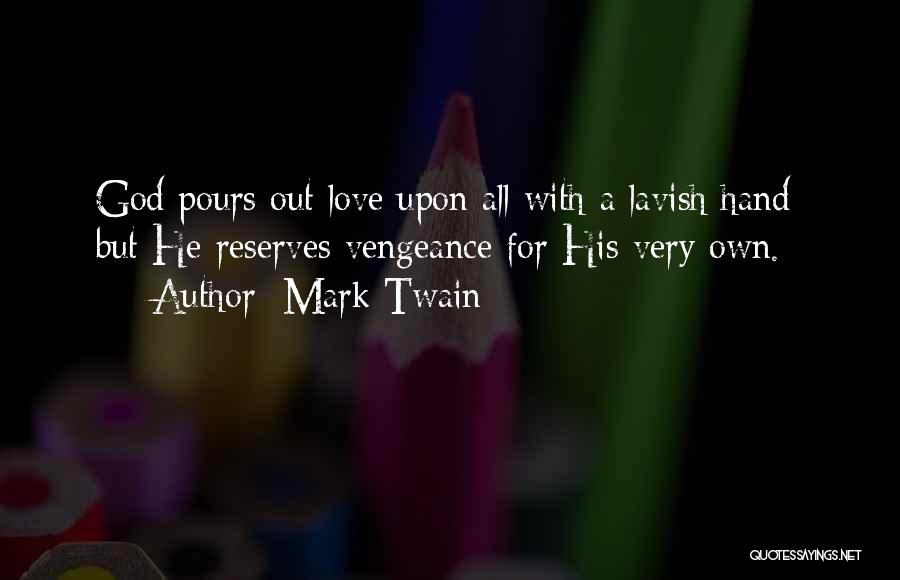 Lavish Love Quotes By Mark Twain