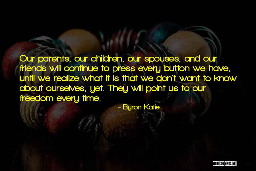 Lavish Travel Quotes By Byron Katie Lavish Travel Quotes By Byron Katie