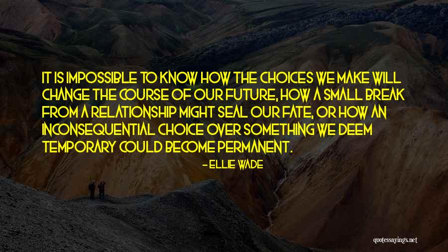 Lavisha Baker Quotes By Ellie Wade Lavisha Baker Quotes By Ellie Wade